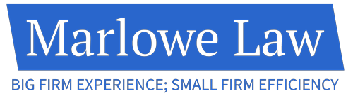 Marlowe Law | Big Firm Experience; Small Firm Efficiency